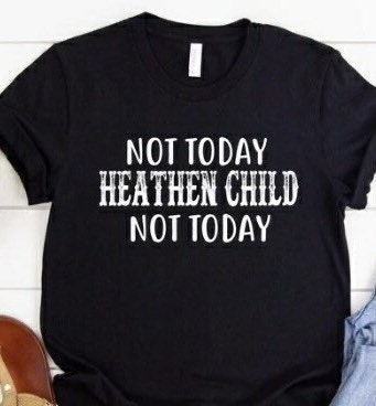 SCREEN PRINT TRANSFER, Screen Print Transfer Ready To Press, Ready to Press,  Not today Heathen child / Rts / Motherhood / kids