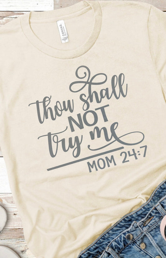 Thou Shall Not Try Me / Screen Print Transfer / football / mom / RTS / Screen print / Transfers / Heat transfers / Motherhood / Funny